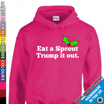 Adults Eat A Sprout Trump It Out Hoodie