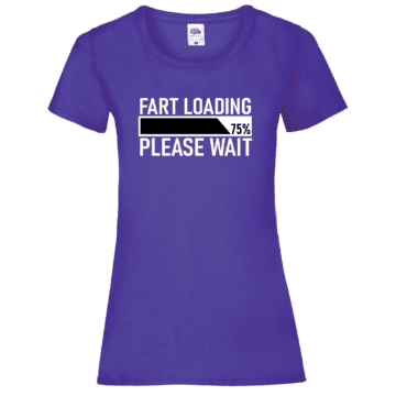 Ladies Fart Loading Tshirt