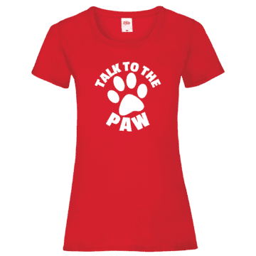 Ladies Talk To The Paw Tshirt