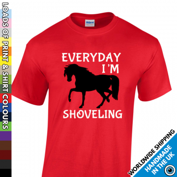 Mens Everyday I'm Shovelling T Shirt