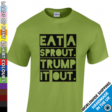 Mens Eat A Sprout Trump It Out Shirt