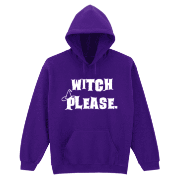Adults Witch Please Hoodie