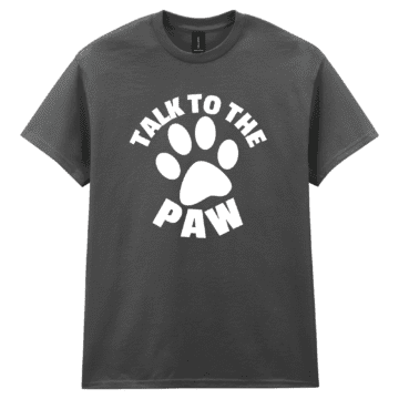 Mens Talk To The Paw Tshirt